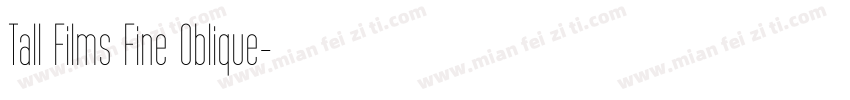 Tall Films Fine Oblique字体转换